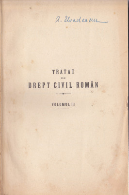 AS - C. HAMAGIU - TRATAT DE DREPT CIVIL ROMAN, VOL III foto