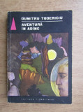 Dumitru Todericiu - Aventura in adanc