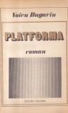 Voicu Bugariu - Platforma
