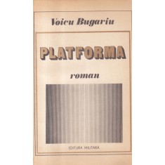 Voicu Bugariu - Platforma