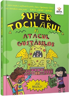 Super Tocilarul Si Atacul Gustarilor, Jess Bradley - Editura Gama foto