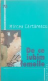 DE CE IUBIM FEMEILE - MIRCEA CARTARESCU, 2005