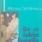 DE CE IUBIM FEMEILE - MIRCEA CARTARESCU, 2005