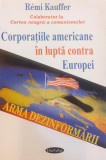 Corporatiile americane in lupta contra Europei