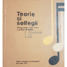 Ana Motora Ionescu - Teorie si solfegii - Manual pentru clasa a IV-a a scolilor de muzica (editia 1971)
