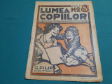 REVISTA LUMEA COPIILOR *ANUL I/ NR. 8/ 1922