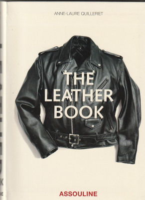 ANNE-LAURE QUILLERIET - THE LEATHER BOOK ( IN LIMBA ENGLEZA ) foto