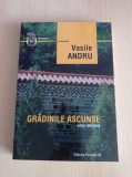 Cumpara ieftin Vasile Andru - Gradinile ascunse