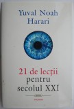 21 de lectii pentru secolul XXI Yuval Noah Harari carte anticariat stare buna beletristica