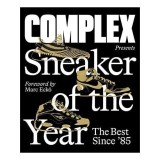 Cumpara ieftin Complex Presents: Sneaker of the Year The Best Since '85