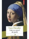 Fata cu cercel de perla/Tracy Chevalier