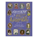 Cumpara ieftin Anthology of Amazing Women