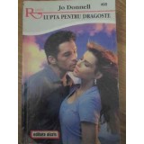 LUPTA PENTRU DRAGOSTE-JO DONNELL-219028