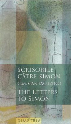 G.M. Cantacuzino - Scrisorile către Simon foto