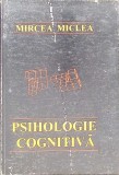 Psihologie Cognitiva - M. Miclea, Gloria, 1994, 483 pagini, Psihologie, Coperta Paperback