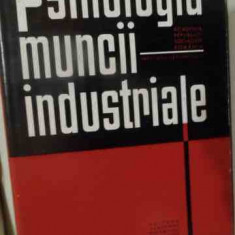 Psihologia Muncii Industriale - Sub Redactia Al. Rosca ,539581