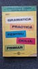 GRAMATICA PRACTICA PENTRU CICLUL PRIMAR - Madalina Bogdan