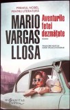 Aventurile Fetei Dezmățate - Mario Vargas Llosa, Humanitas Fiction, Roman, 2025, 355 Pagini