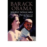 Visurile tatalui meu. O poveste despre rasa si mostenire - Barack Obama