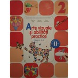 Cristina Rizea - Arte vizuale si abilitati practice, clasa a II-a, semestrul al II-lea (contine CD) (Editia: 2015)