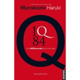 1Q84 - harmadik k&ouml;nyv - Ezerk&uuml;l&ouml;ncsz&aacute;znyolcvann&eacute;gy - Murakami Haruki