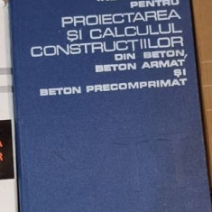 Indrumator pentru Proiectarea si Calculul Constructiilor din Beton. Beton Armat si Beton Precomprimat