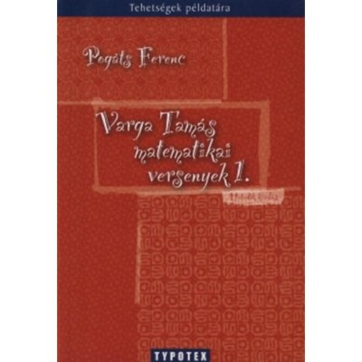 Varga Tam&amp;aacute;s matematikai versenyek 1. - Pog&amp;aacute;ts Ferenc foto