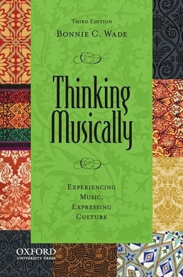 Thinking Musically: Experiencing Music, Expressing Culture [With CD (Audio)] foto