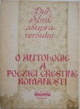 Duh Sfant asupra versului. Antologie poezie crestina romaneasca. Carte religioasa