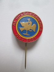 Insignă Romania:Al III-lea Congres Partidul Romania Mare,noiembrie 2001