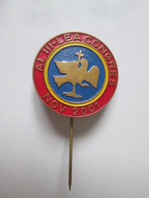 Insignă Romania:Al III-lea Congres Partidul Romania Mare,noiembrie 2001 foto