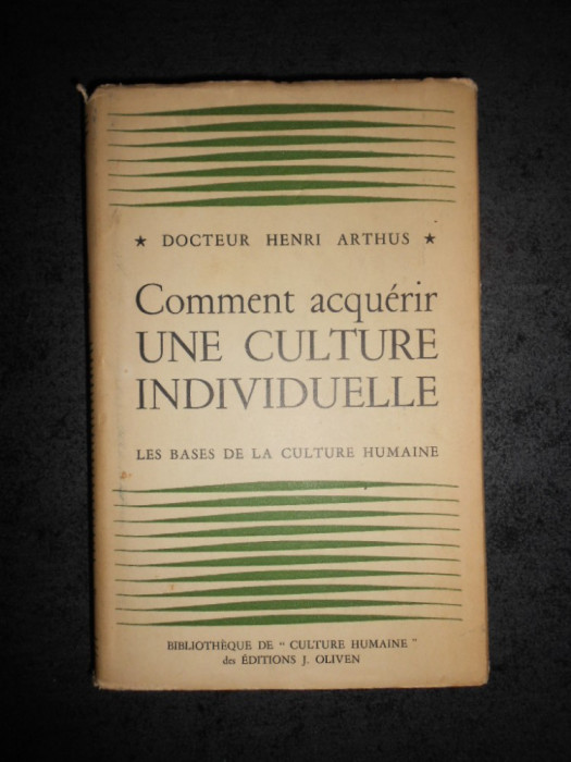 HENRI ARTHUS - COMMENT ACQUERIR UNE CULTURE INDIVIDUELLE (1950, cartonata)