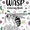 Wasp Coloring Book: Adult Crafts &amp; Hobbies Books, Insects Floral Mandala Pages