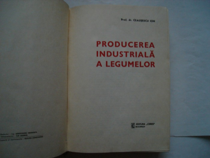 Producerea industriala a legumelor - Ion Ceausescu