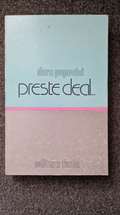PESTE DEAL... - Doru Popovici