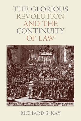 The Glorious Revolution and the Continuity of Law foto