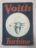 Catalog Vechi Turbine Voith, Uzine Interbelice J.M. Voith, Germania, Heliogravuri, Litografii, 64 Pagini