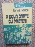 A doua carte cu prieteni - Fanus Neagu