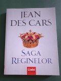 Saga Reginelor - Jean Des Cars, 2015 / R7P1F