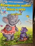 Mama Mamutilor Mahmuri si Elefanti cu Rochite - Mircea Santimbreanu, Agora, Povesti Copii, 120 Pagini