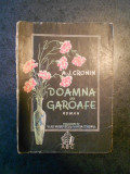 A. J. CRONIN - DOAMNA CU GAROAFE (1945, editie veche)