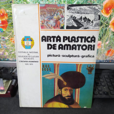 Artă plastică de amatori Pictură, Scuptură, Grafică, Cîntartea României 1980 128