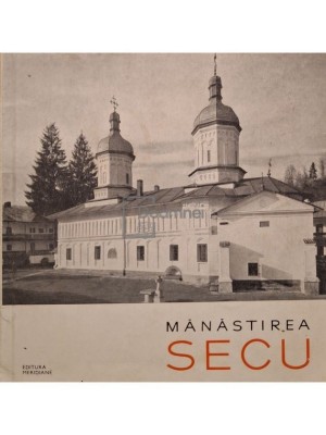 Stefan Bals - Manastirea Secu (Editia: 1966) foto