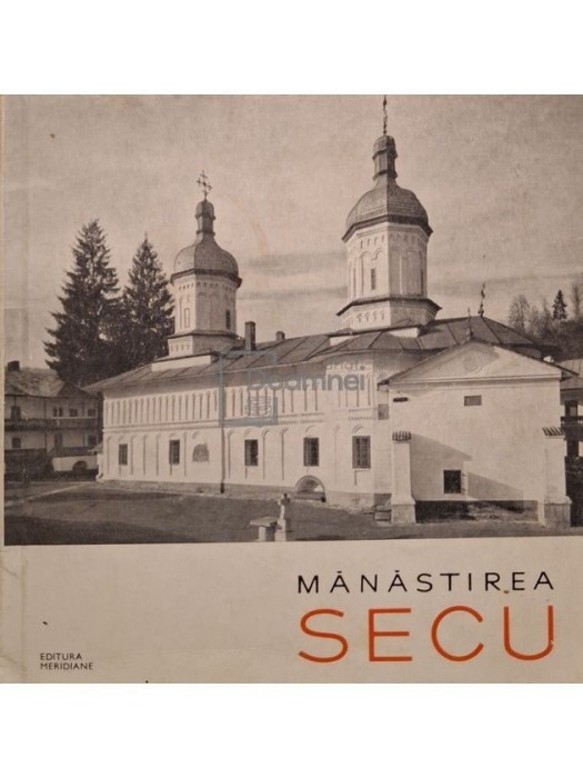 Stefan Bals - Manastirea Secu (Editia: 1966)