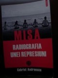 MISA.Radiografia unei represiuni, Polirom