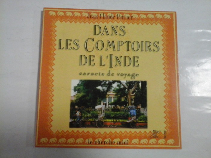 DANS LES COMPTOIRS DE L&Iacute;NDE - JEAN-CLAUDE PERRIER