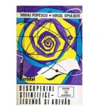 Mihai Popescu, Virgil Spulber - Descoperiri stiintifice - Legenda si