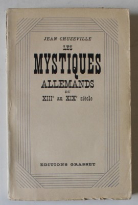 LES MYSTIQUES ALLEMANDS DU XIII e au XIX e SIECLE par JEAN CHUZEVILLE , 1935 foto