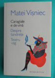 Matei Visniec &ndash; Caragiale e de vina ( teatru )