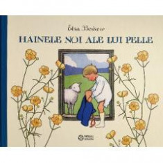 Hainele noi ale lui Pelle - Elsa Beskow